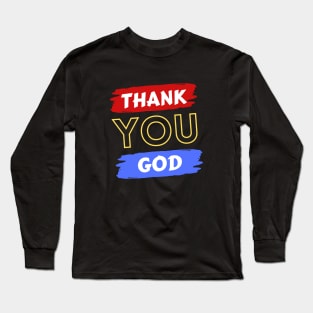 Thank You God | Christian Long Sleeve T-Shirt